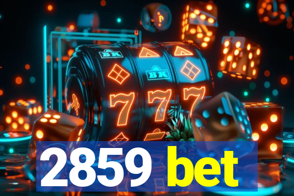 2859 bet